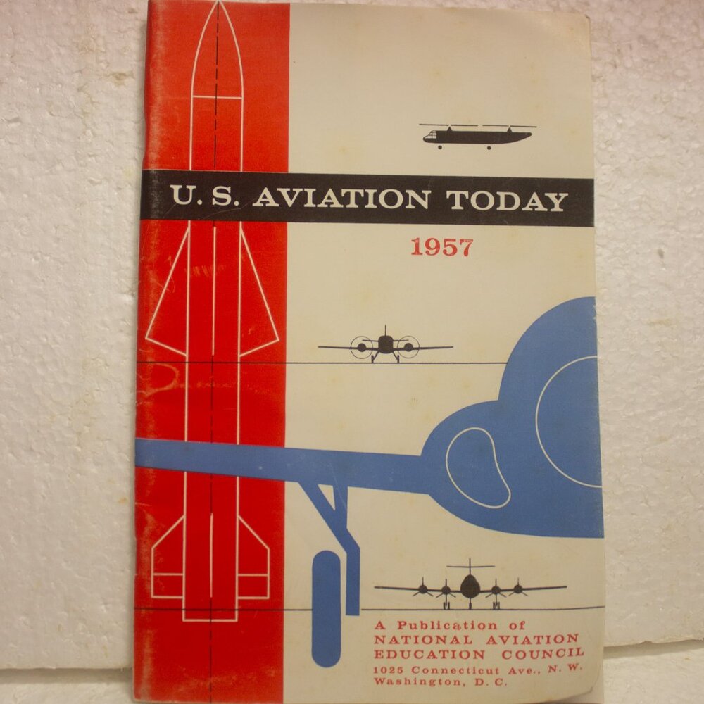 US Aviation Today 1957 Book National Aviation Education Council